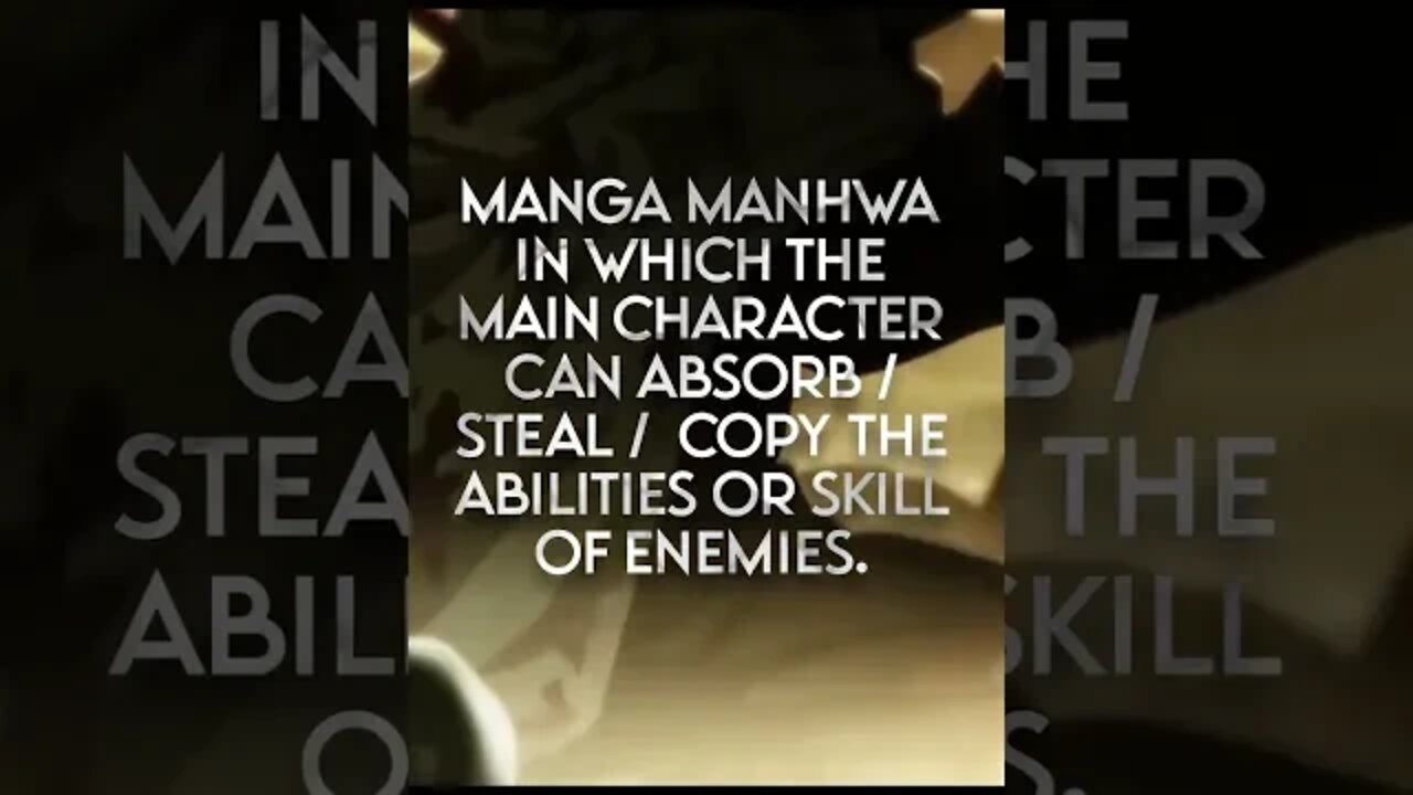 Top 10 Manga Manhwa in Which the Main Character Can Absorb Steal the Abilities of Enemies. | No 2 |