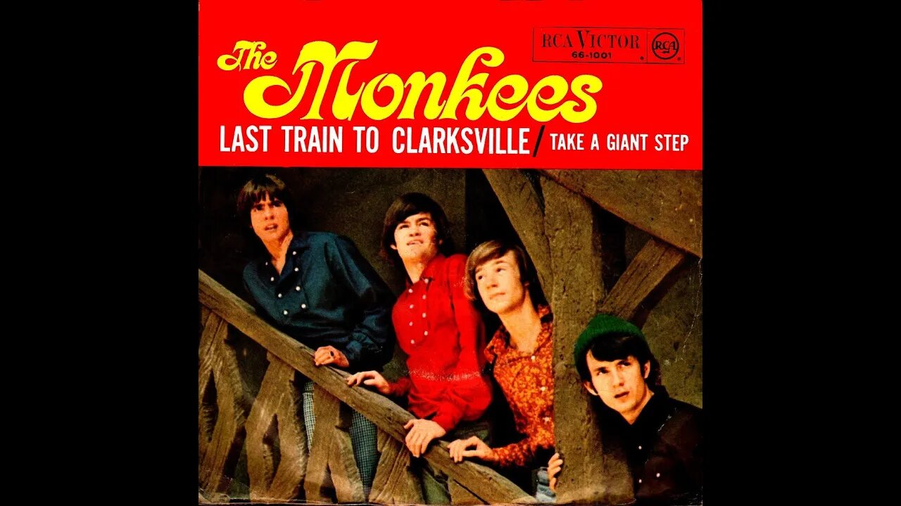 the Monkees "Last Train to Clarksville"