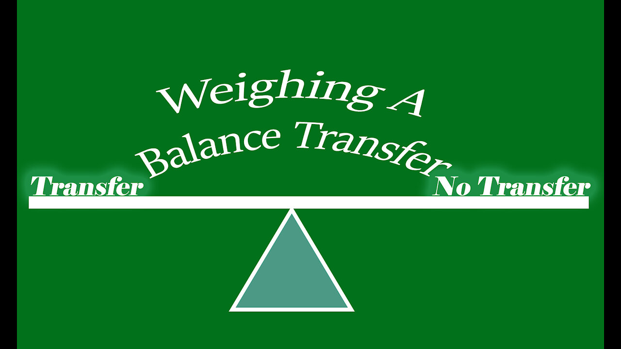 Weighing a Balance Transfer