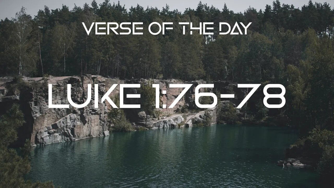 December 20, 2022 - Luke 1:76-78 // Verse of the Day