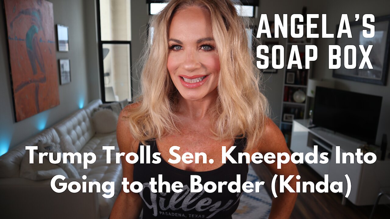 Trump Trolls Sen. Kneepads Into Going to the Border (Kinda)