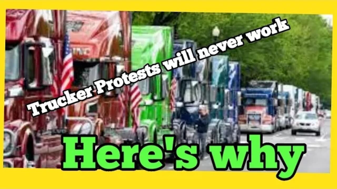 Why the Trucker Protests don't work. @Mutha Trucker - Official Trucking Channel