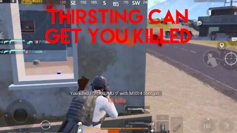 Thirsting can get ya killed!