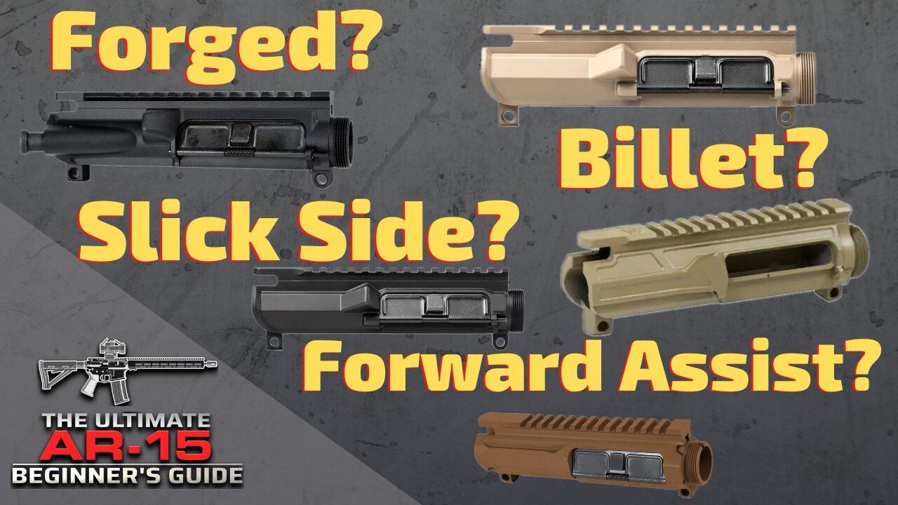 Ep-6: AR-15 Upper Receiver Components, Materials, & Best for Beginners?