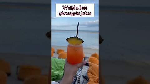 Weight loss tips| Can pineapple help boost weight loss|Pineapple detox and weight loss drink