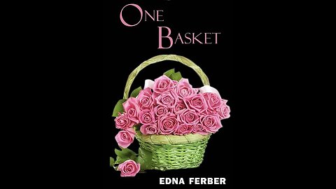 One Basket by Edna Ferber - Audiobook