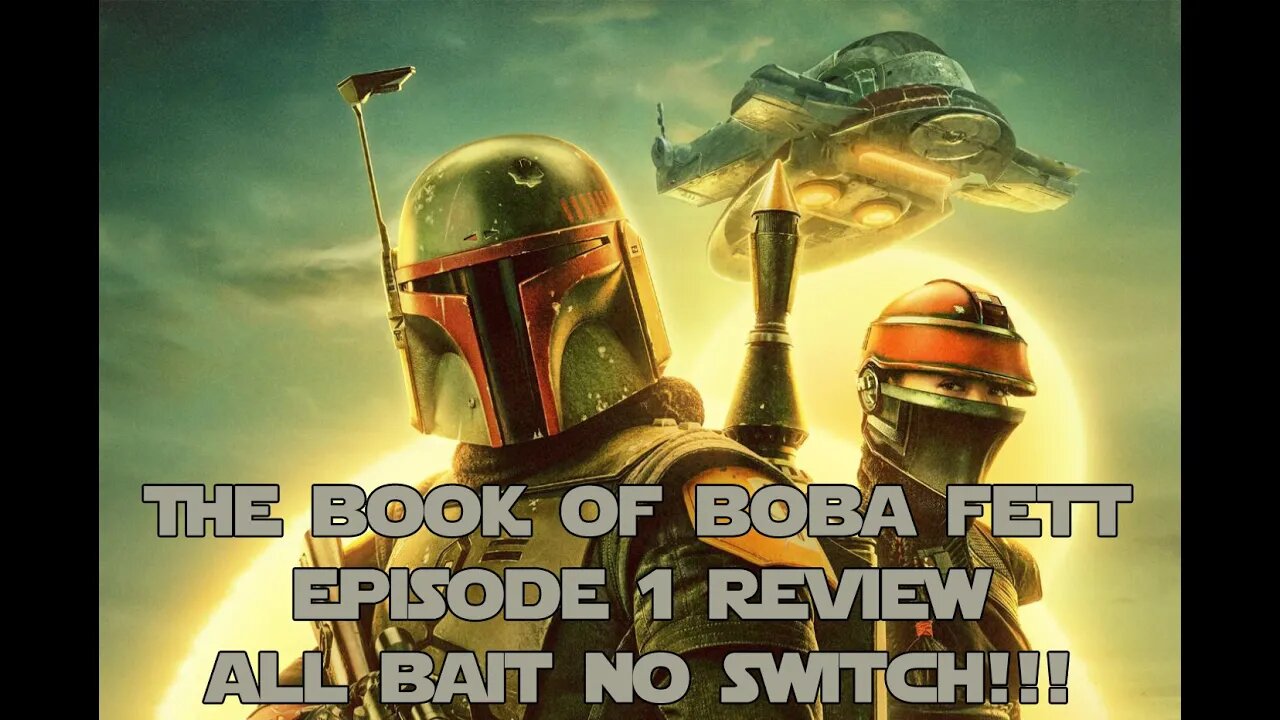 Disney Plus The Book of Boba Fett ep1 Review