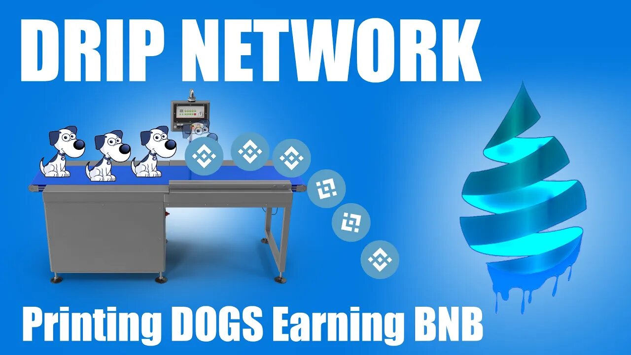 Drip Network - The DOG Printer Free BUSD & BNB