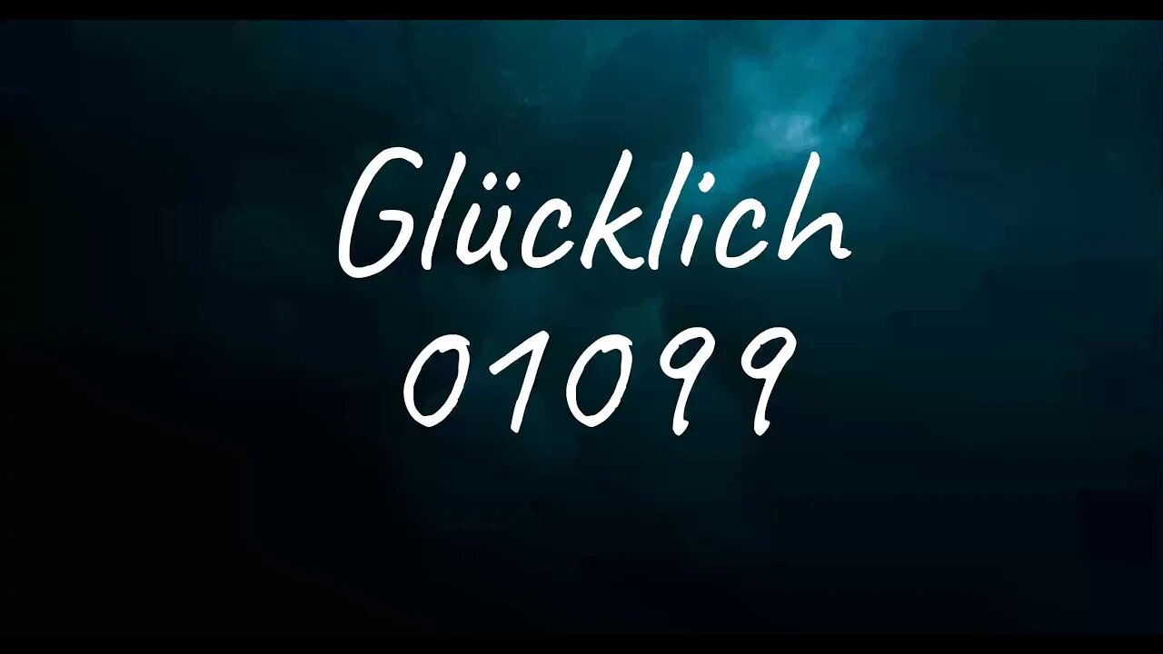 01099 - Glücklich (Lyrics)