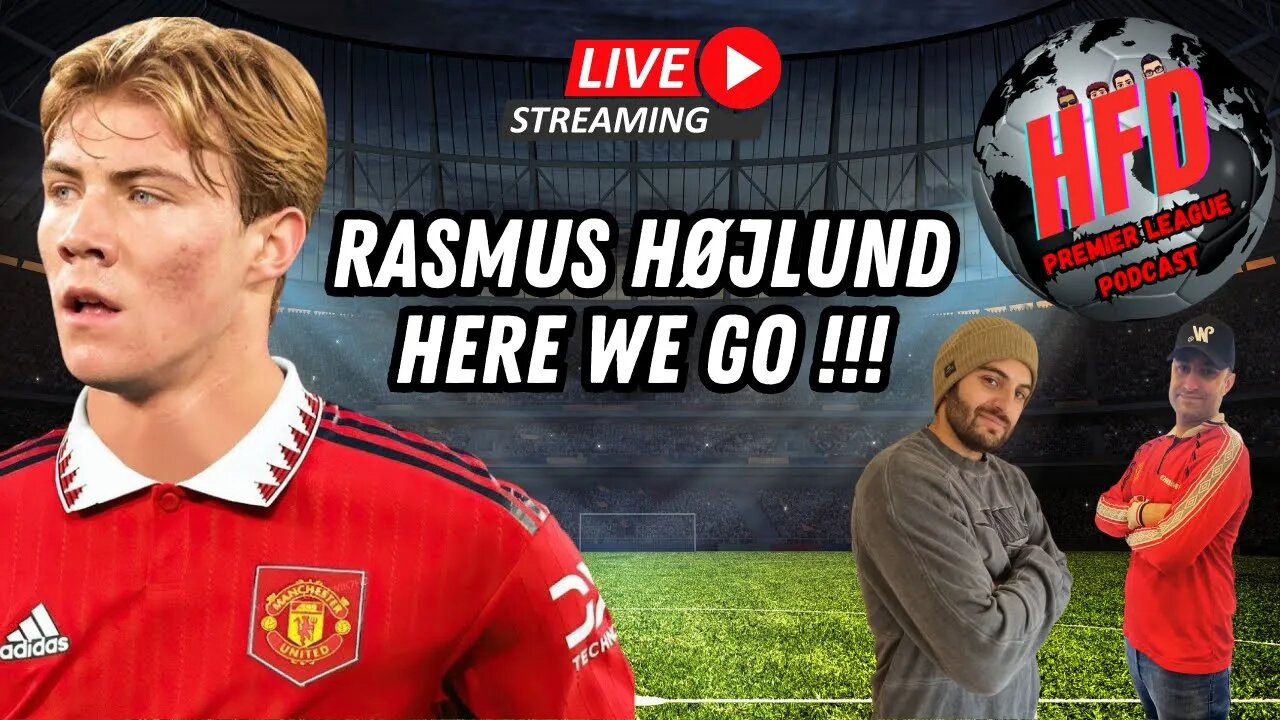 HFD PREMIER LEAGUE PODCAST EPISODE 5 | Rasmus Højlund here we go ! | Is everyone sleeping on Villa ?