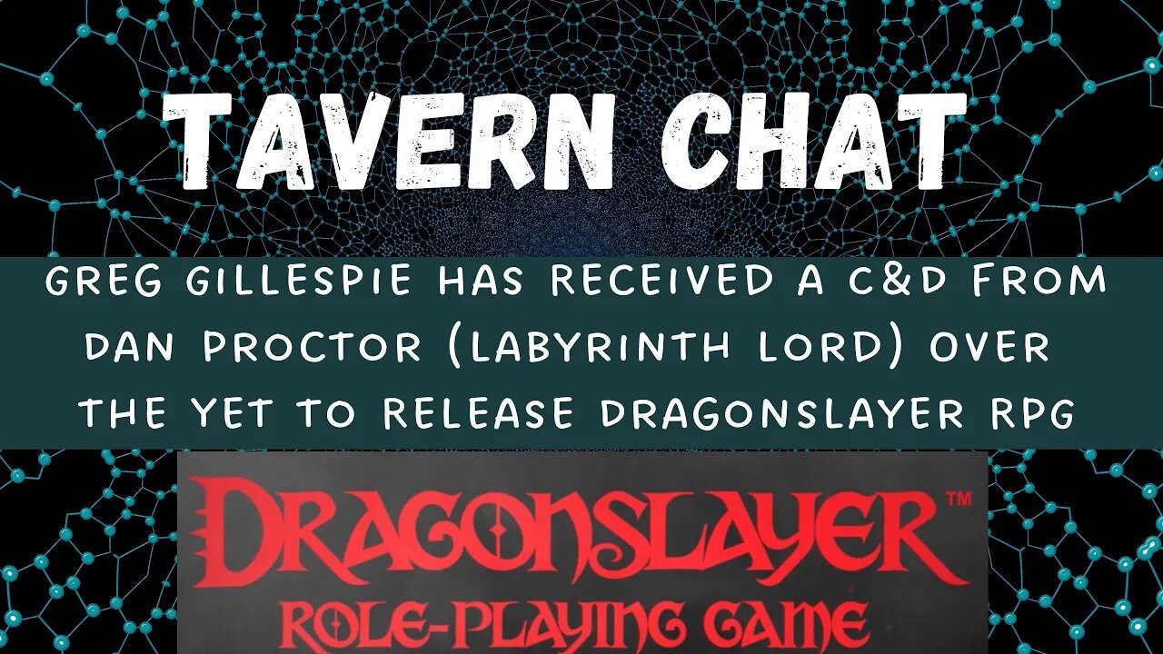 Greg Gillespie Has Received a C&D from Dan Proctor Over the Yet to Release Dragonslayer RPG