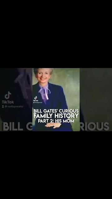 Bill Gates’ Curious Family History: His Mom
