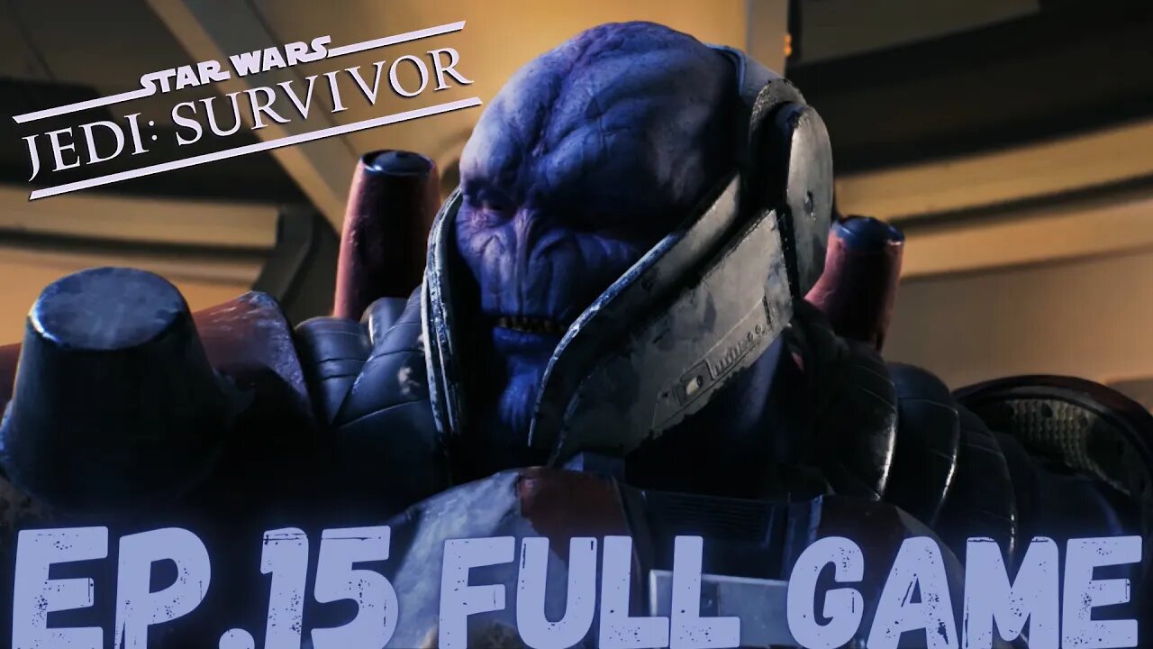 STAR WARS JEDI: SURVIVOR Gameplay Walkthrough EP.15- Rayvis FULL GAME