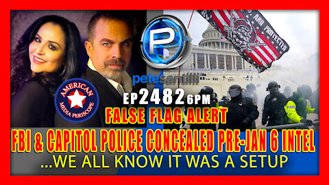 Episode 2482 CONFIRMED U.S. intelligence officials failed to share information leading up to Jan. 6