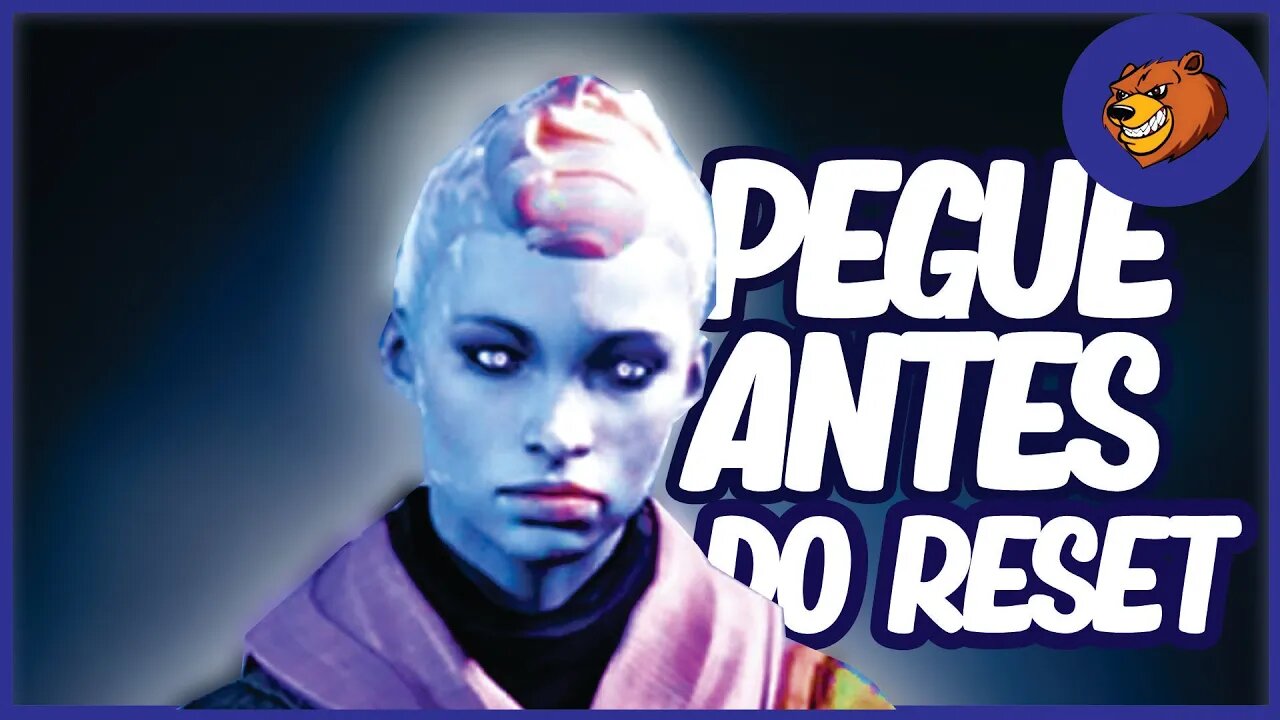 DESTIN 2 │ PEGUE ANTES DO RESET CONFIRA!