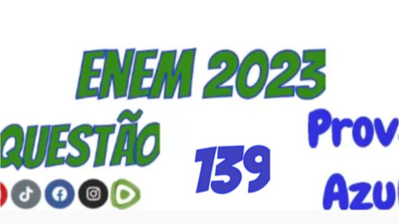 Enem 2023 - Prova Azul - Questão 139