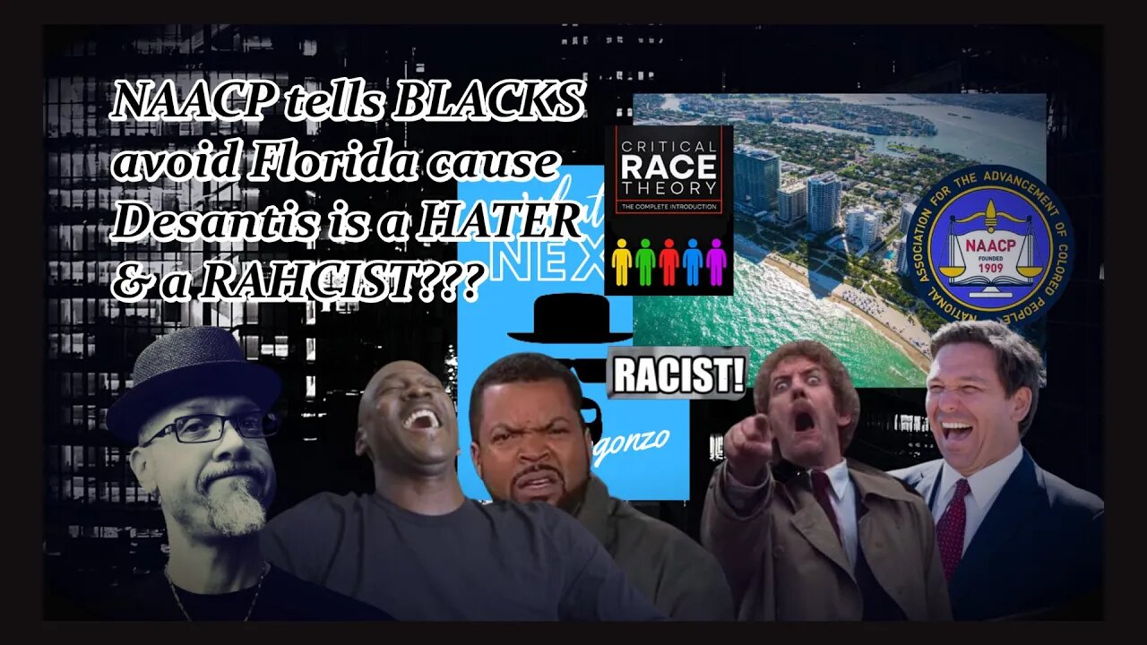 NAACP: "DESANTIS HATES BLACKS..." WHAT???