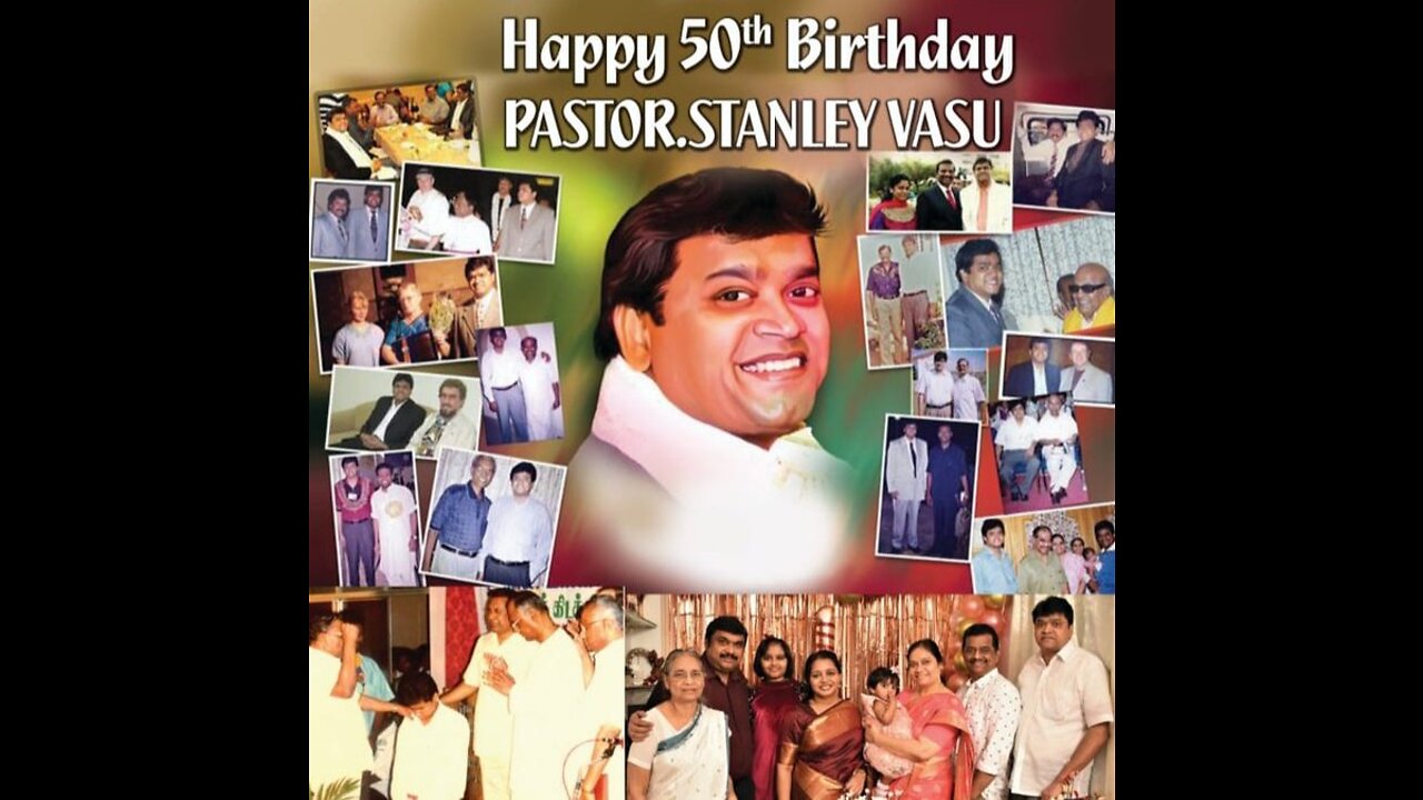 PASTOR STANLEY VASU'S 50TH BIRTHDAY PICTORIAL BIOGRAPHY