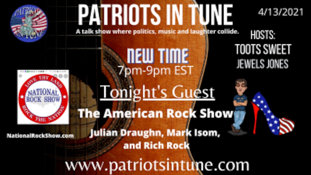 PATRIOTS IN TUNE show #344: AMERICAN ROCK SHOW w/Mark Isom & Rich Rock 4-13-2021