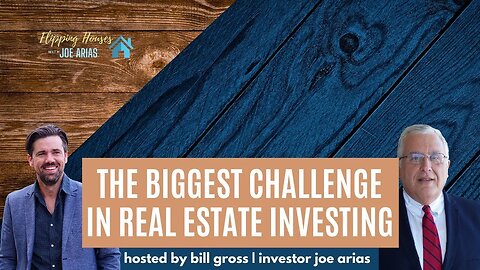 The Biggest Challenge Real Estate Investors Face | with Joe Arias