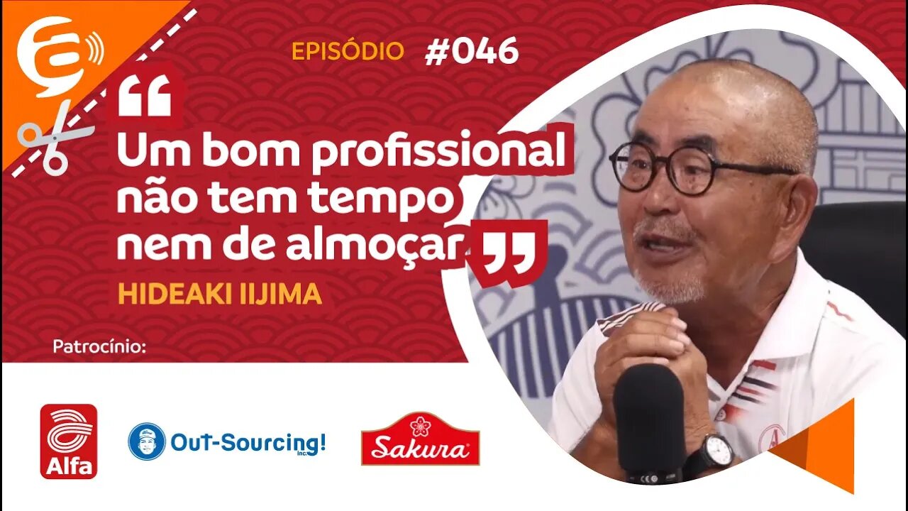 Hideaki Iijima: Um bom profissional não tem tempo nem de almoçar