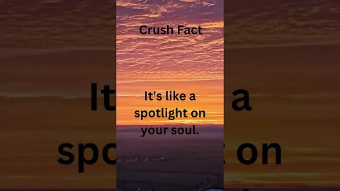 Crush Fact