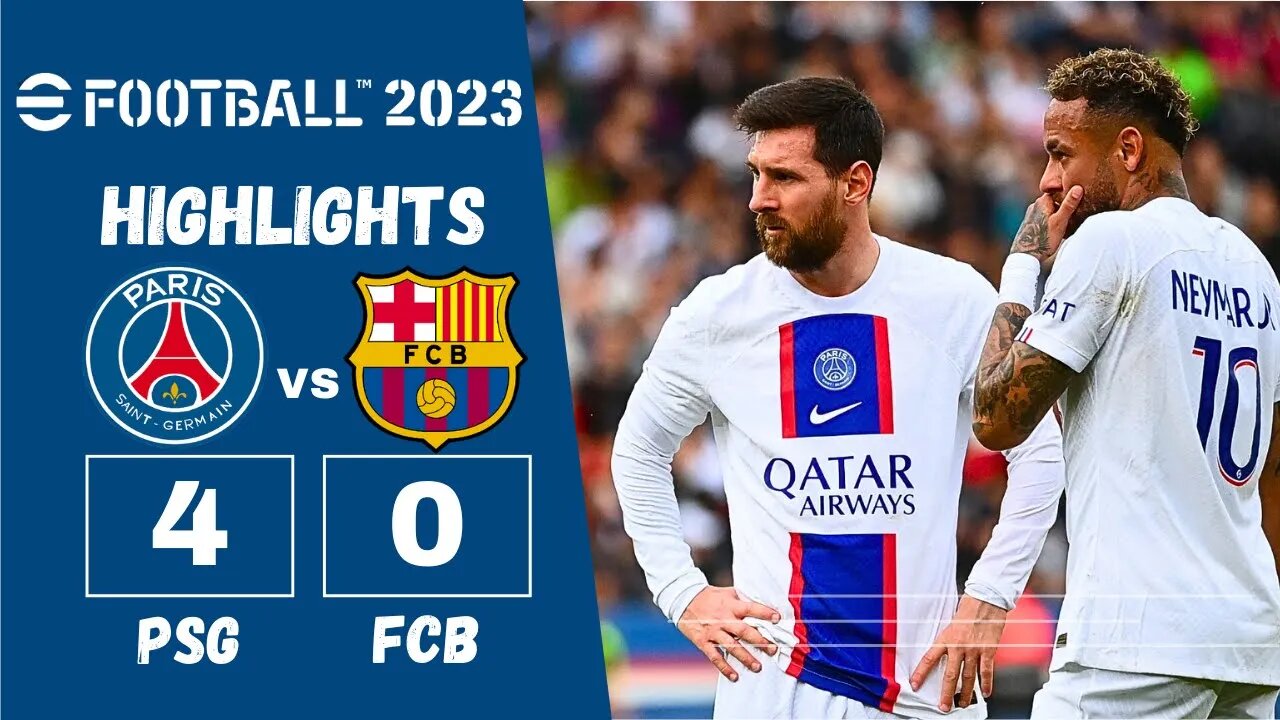 efootball 23 - PSG VS FC Barcelona - Match Highlights