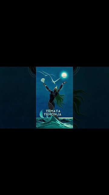 YEMAYA - Great Divine Mother of the Orisas