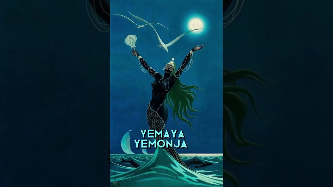 YEMAYA - Great Divine Mother of the Orisas