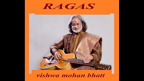 VISHWA MOHAN BHATT---RAGAS