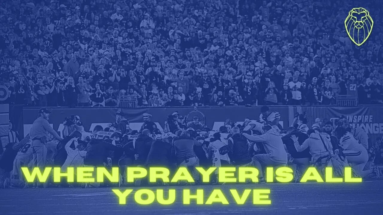 413 - When Prayer is All You Have