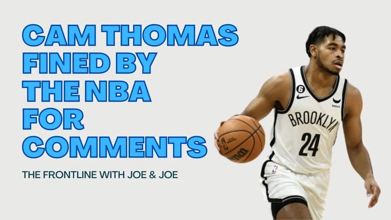 Cam Thomas FINED by the NBA for "No Homo" Comment!