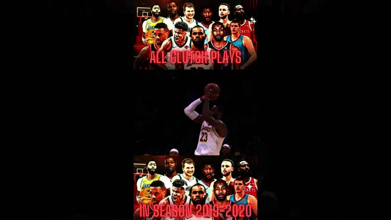 ALL CLUTCH PLAYS IN 2019 2020 SEASON 12