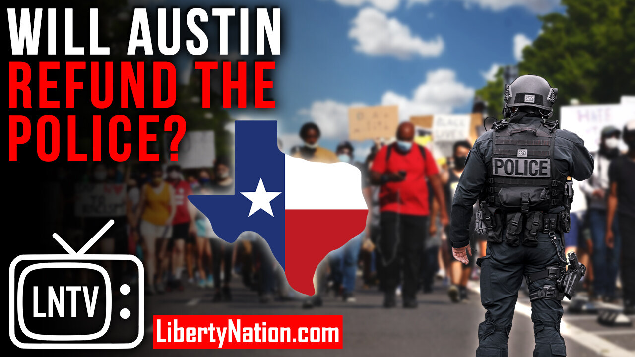 Will Austin Refund the Police? – LNTV – WATCH NOW!