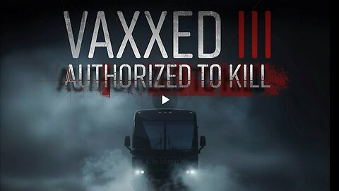 VAXXED III: AUTHORIZED TO KILL (2024)