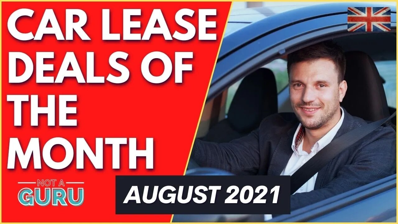 UK Car Leasing Deals of The Month - August 2021 - Best Car Lease Deals