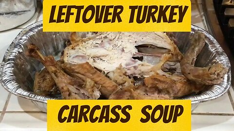 Turkey Carcass soup: developing frugal habits