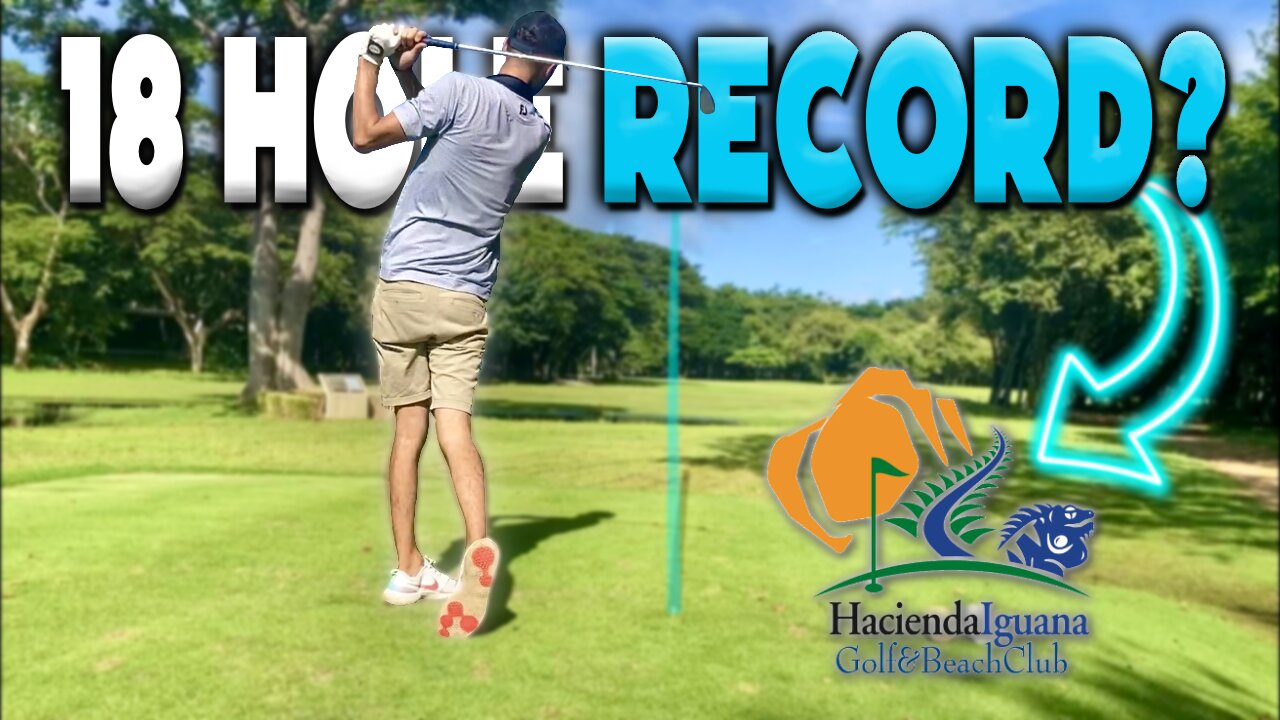 Hacienda Iguana 18 Hole Course Vlog | CAN I BEAT MY CHANNEL RECORD?