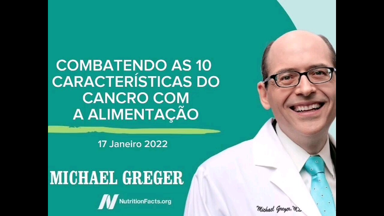 Combatendo as 10 características do cancro com a alimentação _ Dr. Michael Greger