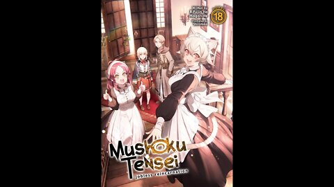 Mushoku Tensei (Jobless Reincarnation) Volume 18