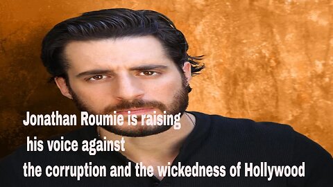 Jonathan Roumie is raising his voice against the corruption and wickedness of Hollywood