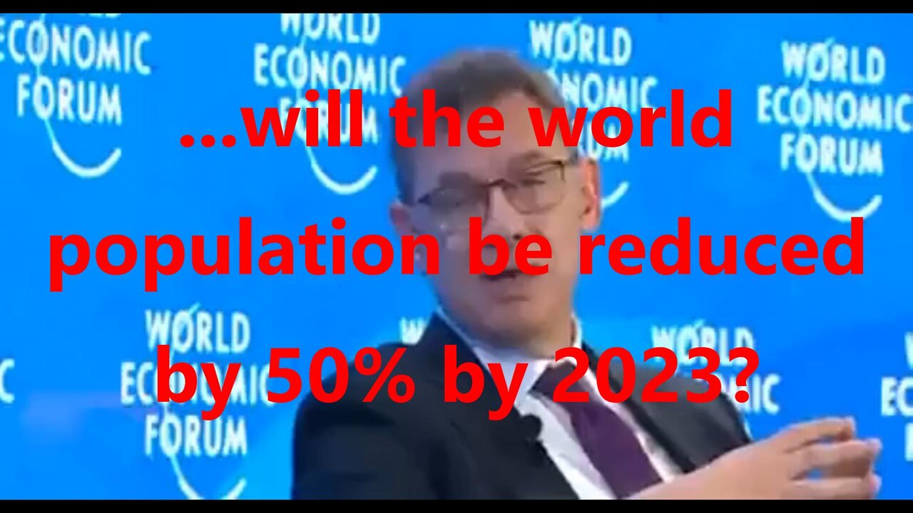 ...will the world population be reduced by 50% by 2023?