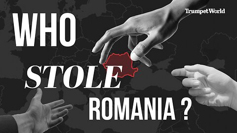 Who Stole Romania? | Trumpet World