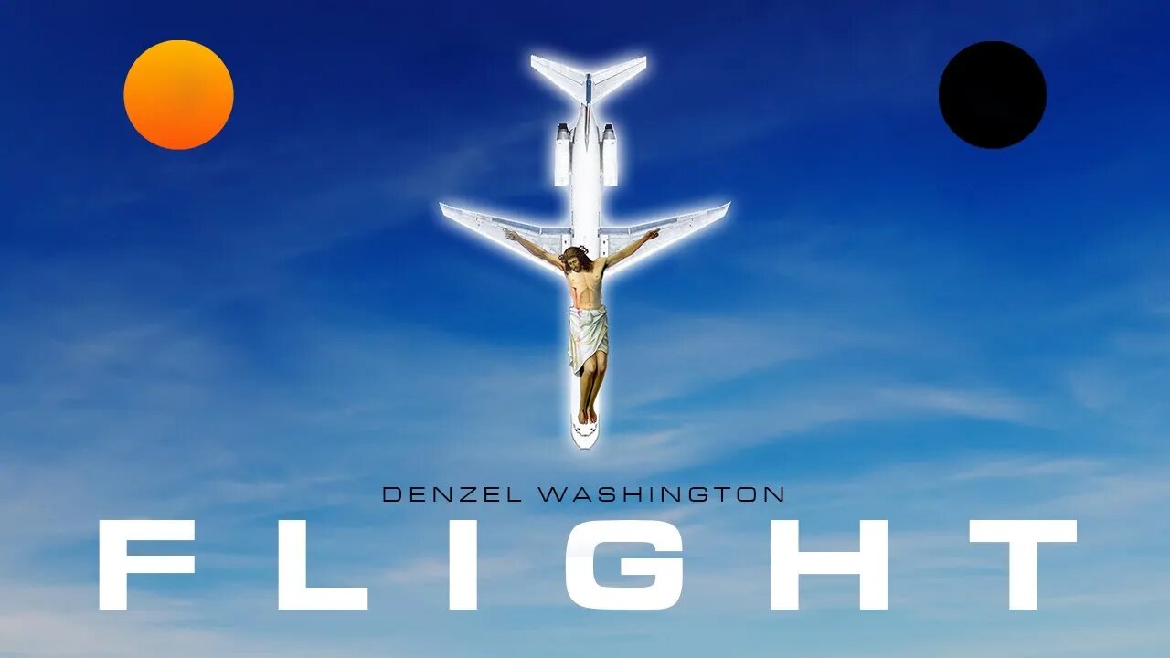 FLIGHT (2012) | Christ on the Cross - 9/11 & CORONA clues