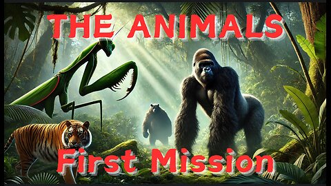 THE ANIMALS: FIRST MISSION