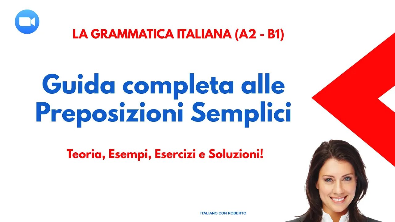 Guida completa alle Preposizioni Semplici: Teoria, Esempi, Esercizi e Soluzioni!"