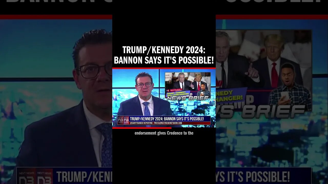 Trump/Kennedy 2024: Bannon Says it's Possible!