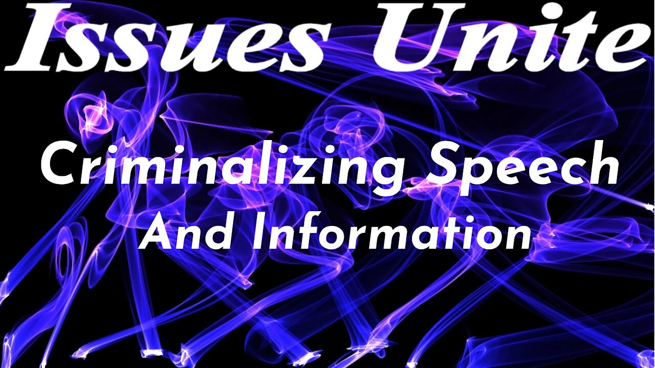 Criminalizing Speech And Information