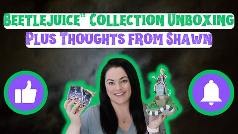 Beetlejuice™ Collection Unboxing | Plus! Thoughts From Shawn