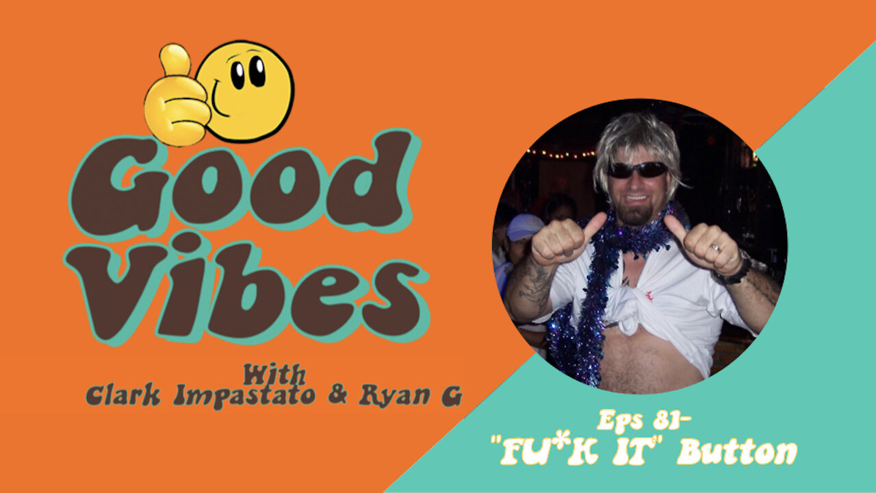Eps 81- "Fu*K It" Button